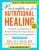 Prescription for Nutritional Healing, Sixth Edition: A Practical A-to-Z Reference to Drug-Free Remedies Using Vitamins, Minerals, Herbs, & Food Supplements